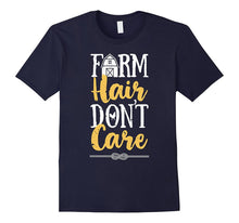 Farm Hair Don't Care T Shirt Farming Farmer Farmhouse Tee