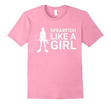 Spearfish Like a Girl T Shirt Spearfishing FreeDiving Shirt