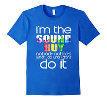 FUNNY IM THE SOUND GUY T-Shirt Audio Sound Engineer