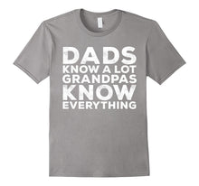 Mens Dads Know a Lot Grandpas Know Everything T-Shirt Fathers Day