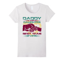 Daddy and Daughter Best Team Ever T-Shirt