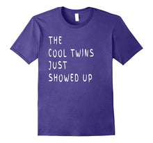 The Cool Twins Just Showed Up Funny Twins T-Shirt