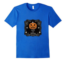 Funny Pumpkin Halloween T Shirt - Life Is Good