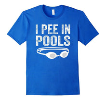 I Pee in Pools Shirt