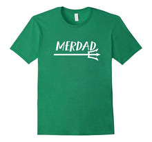 Merdad Mermaid Dad T Shirt With Trident
