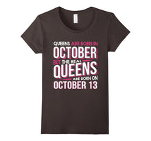 Real Queens Are Born on October 13 Shirt 13th Birthday Gifts