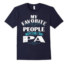 My Favorite People Call Me PA Gift for PA T-Shirt