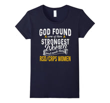 Strongest Women Are RSD / CRPS Women T Shirt