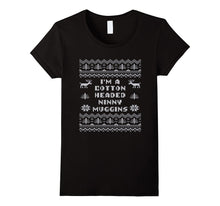 Im a Cotton Headed Ninny Muggins T Shirt