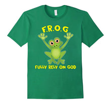 Frog Fully Rely on God Shirt Christianity Novelty Items Gift
