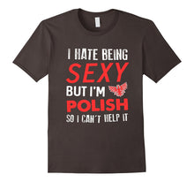 FUNNY HATE BEING SEXY BUT IM POLISH T-Shirt Poland Gift