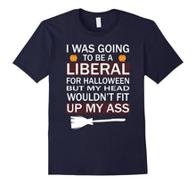 I Was Going to Be a Liberal for Halloween T-Shirt