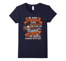 If You Mess With Me You Better Run, Nana T-Shirt