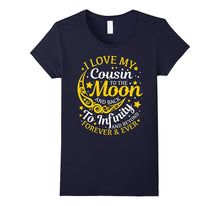 I Love My Cousin to the Moon and Back T-Shirt Cousin Gifts