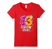Happy Birthday I'm Thirteen Today 13th Birthday T Shirt Gift