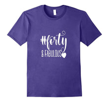 40th Birthday Shirt Hashtag Milestone Fabulous Forty