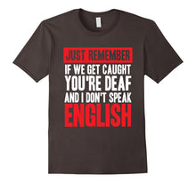 If We Get Caught You're Deaf I Don't Speak English - Sibling