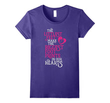 Littlest Fees Make Biggest Foot Prints T-Shirt