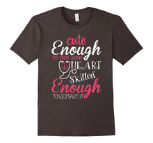 Cute Enough to Stop Your Heart Funny Tshirt for Nurse, Gift