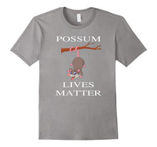 Possum Lives Matter Funny Awesome Possum Shirt