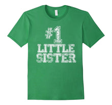 #1 Little Sister T Shirt - Number One Sis Brother Gift Tee