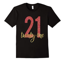 21st Birthday Shirt Gift Party Gold 21 Twenty One Legal BFF