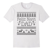 Christmas Feliz Navi Dad Shirt