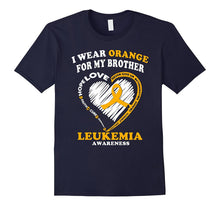 Leukemia Awareness T Shirt - I Wear Orange for My Brother
