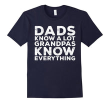 Mens Dads Know a Lot Grandpas Know Everything T-Shirt Fathers Day