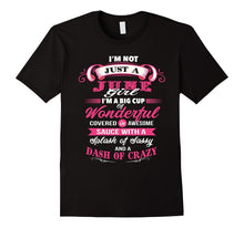 I'm Not Just a June Girl T-Shirt