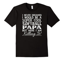 Men's I Never Dreamed I Would Be a Softball PAPA T-Shirt Tshirt T