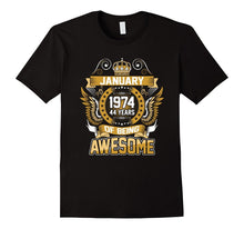 January 1974 44th Birthday 44 Years Old Gift T-Shirt