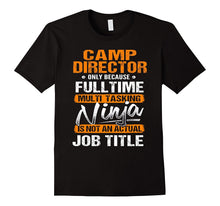 CAMP DIRECTOR - Ninja Job Title Funny Tee T-Shirt