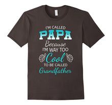 Mens I'm Called PAPA Because I'm Way Too Cool Grandfather T-Shirt