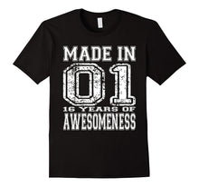16th Birthday Gift Tshirt Made in 01 16 Years of Awesomeness