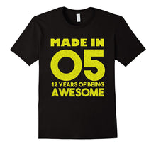 12th Birthday Gift T-Shirt Made in 2005 Awesome 12 Years Old