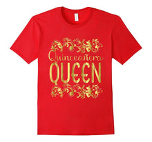 Quinceanera Queen Birthday Shirt 15th 15 Quince Fifteen Gold