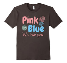Pink OR Blue We Love You Gender Reveal Baby Shower T Shirt