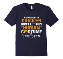 I'm CHICKEN Tshirt Halloween Don't Human Costume Fool You