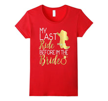 My Last Ride Before I'm the Bride Shirt Wedding Cowboy Boots