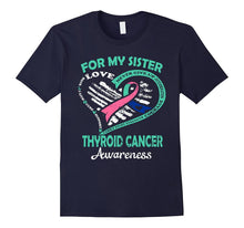 For My SISTER THYROID CANCER AWARENESS T SHIRT