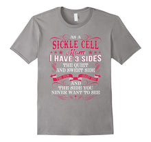 As a Sickle Cell Mom I Have 3 Sides Funny T Shirt