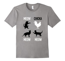 Meow Chicka Meow Meow Cat T-Shirt