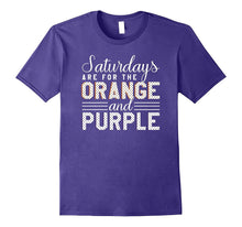Saturdays Are for Orange and Purple Shirt Football Tailgate