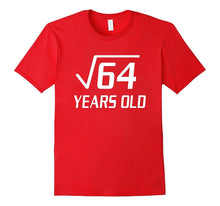 Square Root of 64 8 Yrs Old 8th Birthday Gift Math T-Shirt