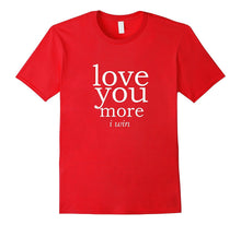 Love You More I Win