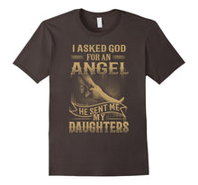 He Sent Me My Daughters T-Shirt