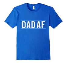 Mens Dad AF T-Shirt