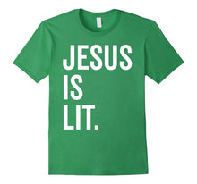 Jesus Is Lit T-Shirt Christian Man's Christian Woman's Gift