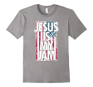 'Jesus Is My Jam' Proud Christian Patriot T-Shirt